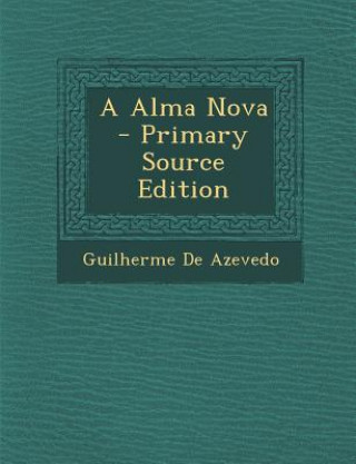 Boek Alma Nova Guilherme De Azevedo