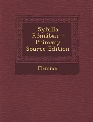 Könyv Sybilla Romaban Flamma