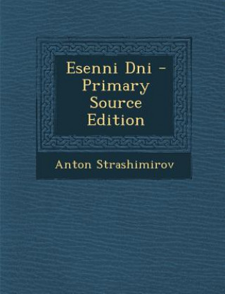Kniha Esenni Dni Anton Strashimirov