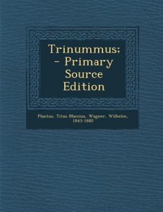Boek Trinummus; Plautus Titus Maccius