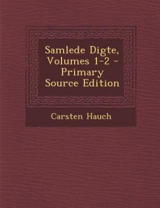 Buch Samlede Digte, Volumes 1-2 Carsten Hauch