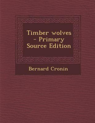 Book Timber Wolves Bernard Cronin