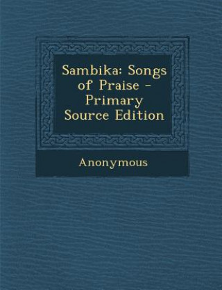 Kniha Sambika: Songs of Praise Anonymous