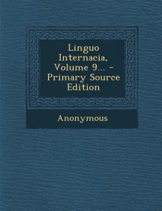 Kniha Linguo Internacia, Volume 9... Anonymous