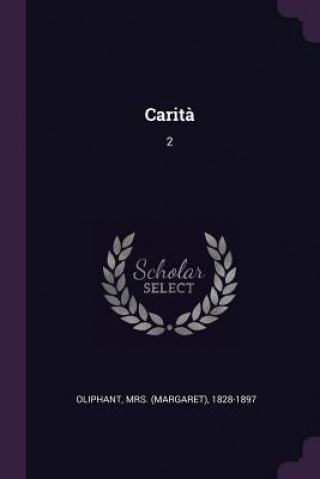 Buch Carit?: 2 1828-1897 Oliphant