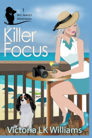 Knjiga Killer Focus Victoria Lk Williams