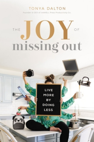 Book Joy of Missing Out Tonya Dalton