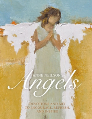 Książka Anne Neilson's Angels Anne Neilson