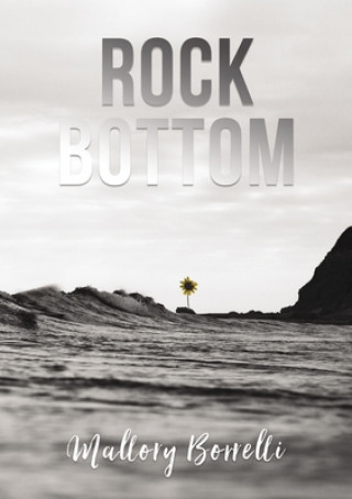Knjiga Rock Bottom Mallory Borrelli