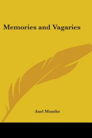 Kniha Memories and Vagaries Axel Munthe