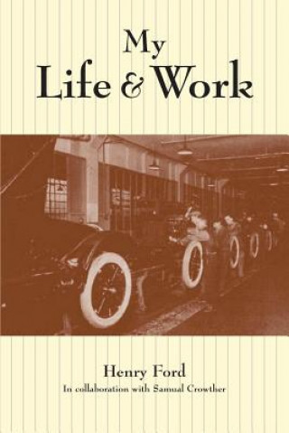 Kniha My Life and Work Henry Ford