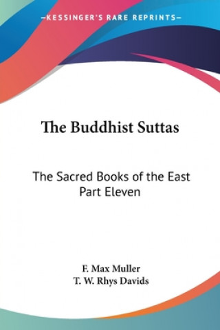 Kniha The Buddhist Suttas: The Sacred Books of the East Part Eleven F. Max Muller