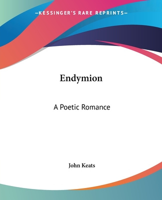 Carte Endymion: A Poetic Romance John Keats