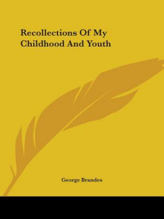 Kniha Recollections Of My Childhood And Youth George Brandes