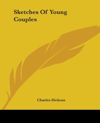 Книга Sketches Of Young Couples Charles Dickens