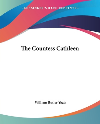 Kniha The Countess Cathleen William Butler Yeats
