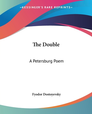 Carte The Double: A Petersburg Poem Fyodor Dostoyevsky