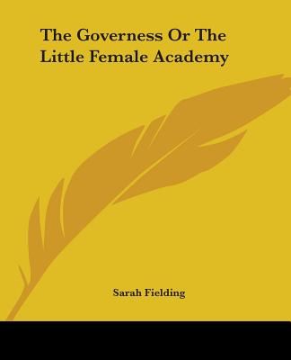 Kniha The Governess Or The Little Female Academy Sarah Fielding