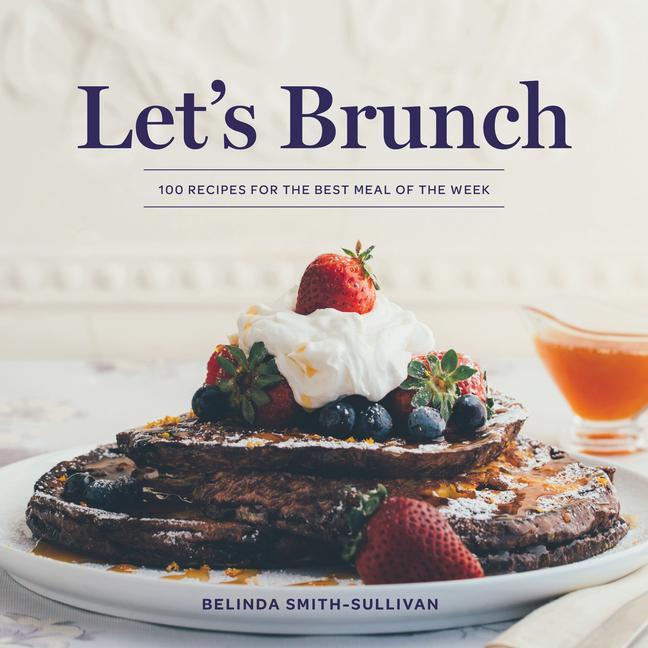 Könyv Let's Brunch Belinda Smith-Sullivan