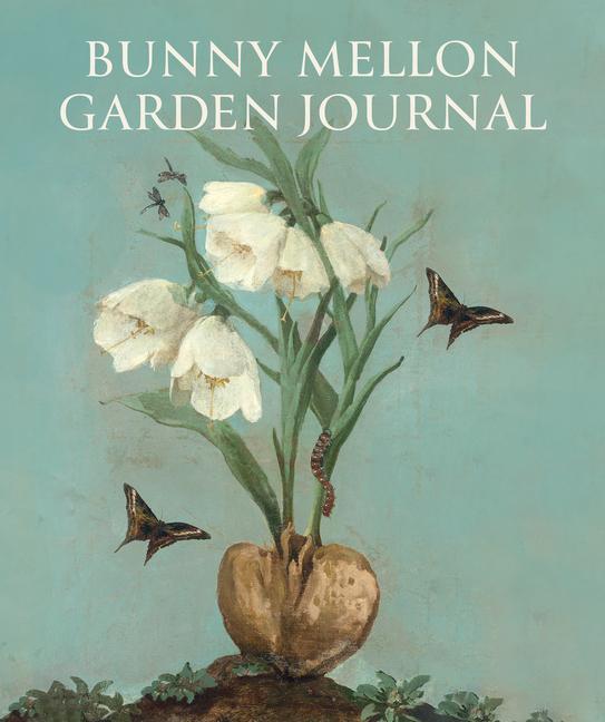 Kniha Bunny Mellon Garden Journal Linda Holden