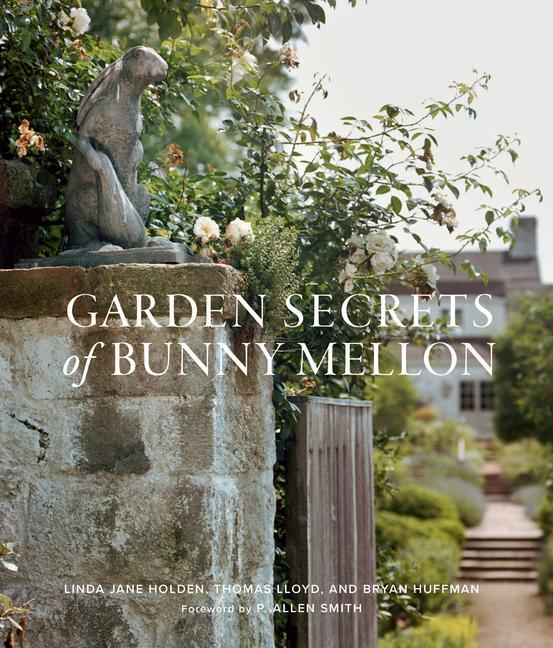 Книга Garden Secrets of Bunny Mellon Linda Holden