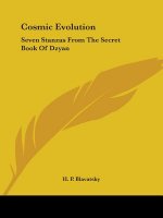 Cosmic Evolution: Seven Stanzas from the Secret Book of Dzyan