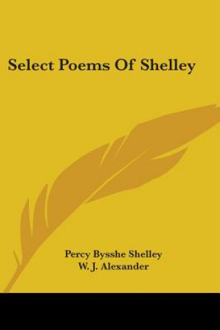 Kniha Select Poems Of Shelley Percy Bysshe Shelley