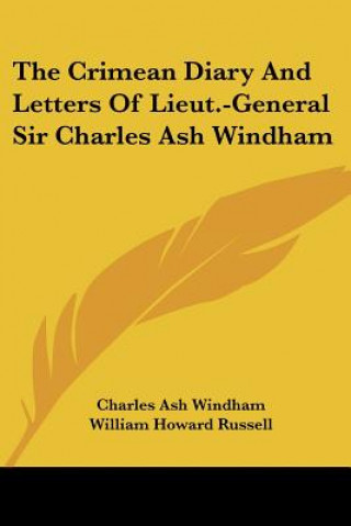 Kniha The Crimean Diary And Letters Of Lieut.-General Sir Charles Ash Windham Charles Ash Windham