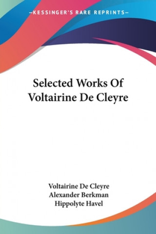 Książka Selected Works Of Voltairine De Cleyre Voltairine De Cleyre