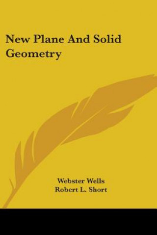Buch New Plane And Solid Geometry Webster Wells