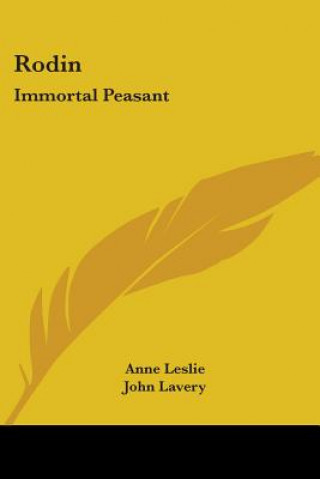 Book Rodin: Immortal Peasant Anne Leslie