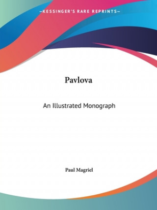 Book Pavlova: An Illustrated Monograph Paul Magriel