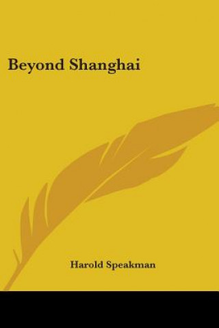 Книга Beyond Shanghai Harold Speakman