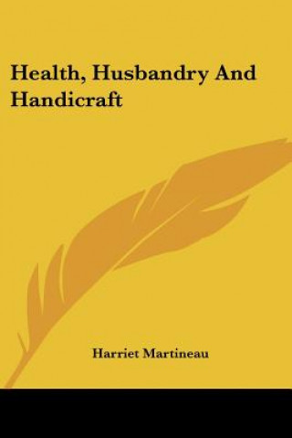 Carte Health, Husbandry And Handicraft Harriet Martineau