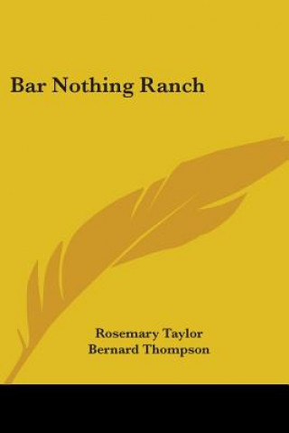 Buch Bar Nothing Ranch Rosemary Taylor