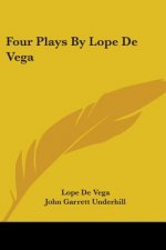 Four Plays By Lope De Vega