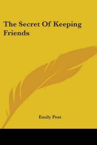 Kniha The Secret Of Keeping Friends Emily Post