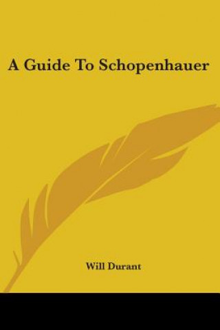 Könyv A Guide To Schopenhauer Will Durant