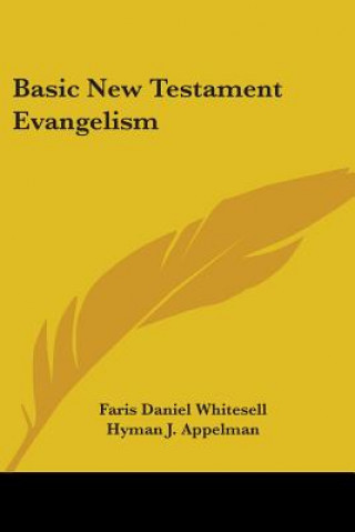 Buch Basic New Testament Evangelism Faris Daniel Whitesell