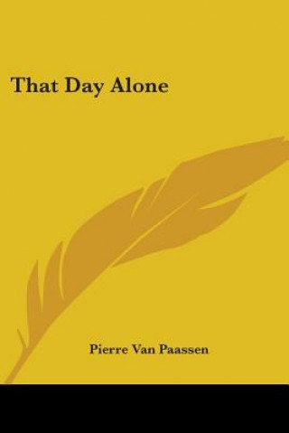 Carte That Day Alone Pierre Van Paassen