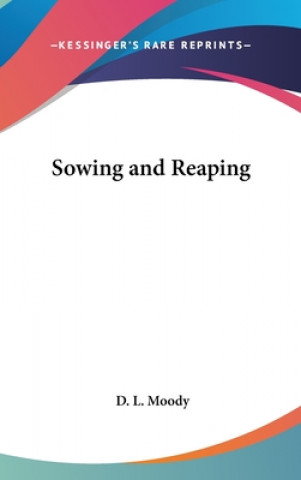 Книга Sowing and Reaping D. L. Moody