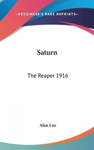 Könyv Saturn: The Reaper 1916 Alan Leo