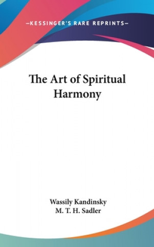 Carte The Art of Spiritual Harmony Wassily Kandinsky