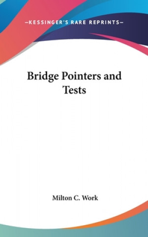 Buch Bridge Pointers and Tests Milton C. Work