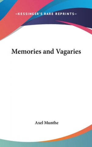 Knjiga Memories and Vagaries Axel Munthe