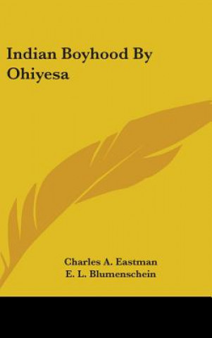 Βιβλίο Indian Boyhood By Ohiyesa Charles A. Eastman