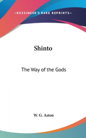 Carte Shinto: The Way of the Gods W. G. Aston