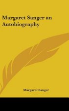 Margaret Sanger an Autobiography