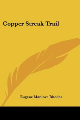 Książka Copper Streak Trail Eugene Manlove Rhodes