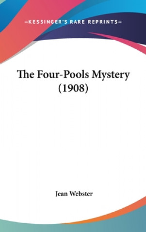 Book The Four-Pools Mystery (1908) Jean Webster